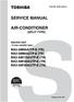 SERVICE MANUAL AIR-CONDITIONER (SPLIT TYPE) RAV-SM564UTP-E (TR) RAV-SM804UTP-E (TR) RAV-SM1104UTP-E (TR) RAV-SM1404UTP-E (TR) RAV-SM1604UTP-E (TR)