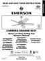 CARRERA GRANDE ECO. Damp Location Ceiling Fan Owner's Manual. Model Numbers Gilded Bronze CF788ORB01. Oil Rubbed Bronze CF788SW01