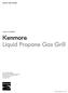 Kenmore. Liquid Propane Gas Grill. Use & Care Guide. Model: