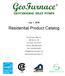 GeoFurnace GEOTHERMAL HEAT PUMPS. July 1, Residential Product Catalog