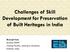 Challenges of Skill Development for Preservation of Built Heritages in India