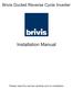 Brivis Ducted Reverse Cycle Inverter. Installation Manual. Please read this manual carefully prior to installation