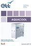 ENVIRONMENTAL CLIMATE CONTROL EQUIPMENT & SOLUTIONS AQUACOOL. Water-to-water heat pump with passive energy recovery.
