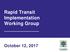 Rapid Transit Implementation Working Group