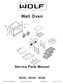 Wall Oven. Service Parts Manual SO30 - DO30 - SO36. WOLF APPLIANCE COMPANY, LLC 2005 ALL RIGHTS RESERVED JOB AID # (Revision A - June 2005)