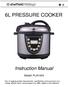 6L PRESSURE COOKER. Instruction Manual. Model: PLA1424