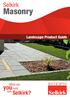 Selkirk. Masonry. Landscape Product Guide. Picture depicts split face blocks. Landscaping Guide. What can. you build. Selkirk?