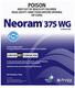 Neoram 375 WG POISON KEEP OUT OF REACH OF CHILDREN READ SAFETY DIRECTIONS BEFORE OPENING OR USING GROUP M1 FUNGICIDE FUNGICIDE. Net Contents: 10 kg