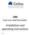UNI. Cast-iron solid fuel boiler. Installation and operating instructions