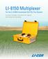 LI-8150 Multiplexer For the LI-8100A Automated Soil CO 2 Flux System. Connect Multiple Chambers for Spatial and Temporal Sampling