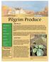 July 2016 Who We Are Inside this issue: Latest News Mission Statement Pilgrim Produce grows high quality, healthy food for the Bering