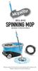 DELUXE SPINNING MOP AND BUCKET SYSTEM WITH WHEELS. Please read all instructions and inspect parts before use. Retain manual for future reference.