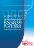 Fire Alarm Systems Design. incorporating Amendment No.2. a guide to BS5839. Part1:2002