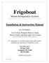 Frigoboat. Marine Refrigeration Systems Installation & Instruction Manual