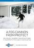 PROTECTGLOBAL.COM A FOG CANNON FROM PROTECT. secures your valuables in seconds and makes it impossible for the burglar to steal anything!