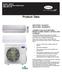 Product Data INDUSTRY LEADING FEATURES / BENEFITS. 40GRQ / 38GRQ High- Wall Ductless Split System Sizes 09 to 18