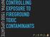 NFPA 1500 UPDATE CONTROLLING EXPOSURE TO FIREGROUND TOXIC CONTAMINANTS