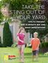 TAKE THE STING OUT OF YOUR YARD TIPS TO PREVENT AND ELIMINATE BEE AND WASP INFESTATIONS