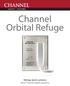 Channel Orbital Refuge