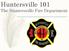 Huntersville 101 The Huntersville Fire Department