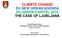 CLIMATE CHANGE EU NEW URBAN AGENDA EU GREEN CAPITAL 2016 THE CASE OF LJUBLJANA
