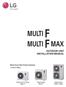 MULTI F MAX OUTDOOR UNIT INSTALLATION MANUAL. Multi-Zone Heat Pump Systems 1.5 to 5 Tons. Dual and Tri-Zone Multi F.