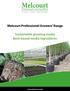 Melcourt Professional Growers Range. Sustainable growing media Bark-based media ingredients.