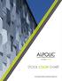 Choose ALPOLIC performance to Choose the Highest Standard of 2 Coat Solid/Mica make your project practical and durable.