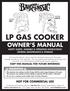 LP GAS COOKER OWNER S MANUAL SAFETY ALERTS, ASSEMBLY & OPERATING INSTRUCTIONS GENERAL MAINTENANCE & STORAGE
