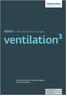 ventilation 3 AERO is the solution for the right The window ventilator range for intelligent, controlled ventilation.