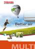 Comfort. Health Clean. Saving. The new era in air conditioning. Multi-Split Systems