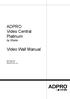 ADPRO Video Central Platinum by Xtralis. Video Wall Manual. November 2016 Doc _09 Software version 3.04