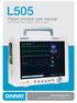 L505. Patient monitor user manual. Technology that doesn t miss a beat.   Tel: