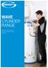 WAVE CYLINDER RANGE. High efficiency direct and indirect hot water storage solutions