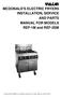 MCDONALD'S ELECTRIC FRYERS INSTALLATION, SERVICE AND PARTS MANUAL FOR MODELS REF-1M and REF-2SM