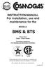 INSTRUCTION MANUAL For installation, use and maintenance for the