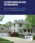Exterior Remodeling Guide for Homeowners: How to Have the Best Looking House in the Neighborhood!