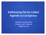 Addressing the So-Called Agenda 21 Conspiracy. Michelle A. Brummer, AICP Professor John C. Dernbach October 19, 2015