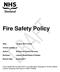 Fire Safety Policy. August 2014 review. Version number: 6. Director of Clinical Services. Lawson Bisset Head of Estates. Review Date: August 2017