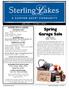 Spring Garage Sale. Sterling Lakes STERLING LAKES APRIL 2013 VOLUME 1, ISSUE 1. Saturday, May 4 7:00AM 12:00 Noon