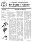 Tri-State Tribune. President s Message. The Newsletter of the Tri-State Hosta Society of NY, NJ, & CT. Inside this issue: