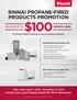 RINNAI PROPANE-FIRED PRODUCTS PROMOTION $100. On Rinnai Water Heating & Home Heating Products