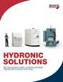 HYDRONIC SOLUTIONS. More than just hydronic boilers, we offer the most efficient integrated hydronic solutions on the market.