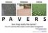 P A V E R S Are they really the same? The 3-P s and how they relate to storm water management