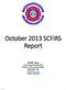 October 2013 SCFIRS Report