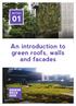 An introduction to green roofs, walls and facades