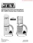 Operating Instructions and Parts Manual DC-1200VX Series Dust Collectors. Now with