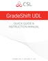 GradeShift UDL QUICK GUIDE & INSTRUCTION MANUAL