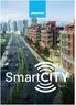 SmartCity Network Transceivers Large family of SmartCity Sensors and Controllers Cloud Management Open API Professional consulting
