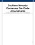 Southern Nevada Consensus Fire Code Amendments. Adapted to 2018 IFC including various NFPA Standards